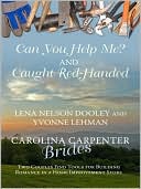 Can You Help Me and Caught Red-Handed