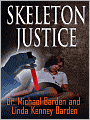 Skeleton Justice