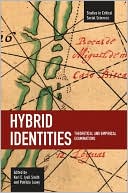 Hybrid Identities: Theoretical and Empirical Examinations