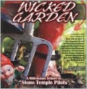 Wicked Garden: A Millennium Tribute to Stone Temple Pilots