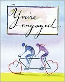 You're Engaged