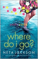 Where Do I Go? (Yada Yada House of Hope Series #1)