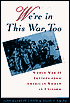 We're in This War Too: World War II Letters from American Women in Uniform