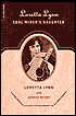Loretta Lynn: Coal Miner's Daughter