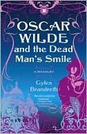 Oscar Wilde and the Dead Man's Smile (Oscar Wilde Mystery Series #3)