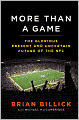 More Than a Game: The Glorious Present and Uncertain Future of the NFL