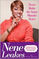 Never Make the Same Mistake Twice: Lessons on Love and Life Learned the Hard Way