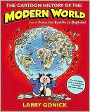 The Cartoon History of the Modern World Part 2: From the Bastille to Baghdad