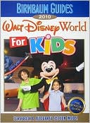 Birnbaum's Walt Disney World for Kids 2010