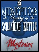 The Mystery of the Screaming Kettle