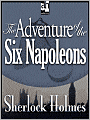 The Adventure of the Six Napoleons