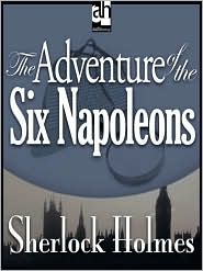 The Adventure of the Six Napoleons