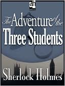 The Adventure of the Three Students