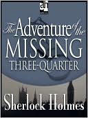 The Adventure of the Missing Three-Quarter
