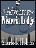 The Adventure of Wisteria Lodge