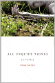 All Unquiet Things