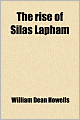 The Rise Of Silas Lapham