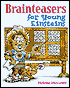 Brainteasers for Young Einsteins