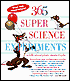 365 Super Science Experiments: With Everyday Materials