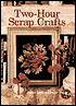 Two-Hour Scrap Crafts