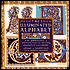 The Illuminated Alphabet: An Inspirational Introduction to Creating Decorative Calligraphy