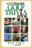 The Ultimate Golf Trivia Book