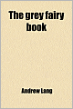 The Grey Fairy Book