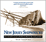 New Jersey Shipwrecks: 350 Years in the Graveyard of the Atlantic