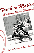 Torah in Motion: Creating Dance Midrash