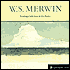 W. S. Merwin: A Listener's Guide
