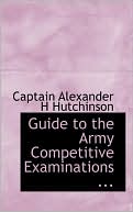 Guide To The Army Competitive Examinations ...