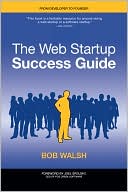 The Web Startup Success Guide