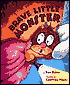 Brave Little Monster