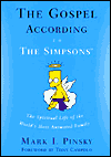 The Gospel According to The Simpsons: The Spiritual Life of the World's Most Animated Family