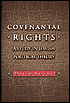 Covenantal Rights: A Study in Jewish Political Theory
