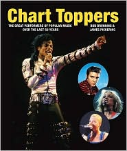 Chart Toppers: The Great Performers of Popular Music Over the Last 50 Years