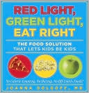 Red Light, Green Light, Eat Right: The Food Solution That Lets Kids Be Kids