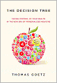The Decision Tree: How to Take Control of Your Health in the New Era of Personalized Medicine