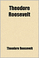 Theodore Roosevelt