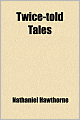 Twice-Told Tales