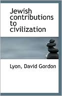 Jewish Contributions To Civilization