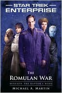 Star Trek Enterprise: The Romulan War: Beneath the Raptor's Wing