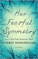 Her Fearful Symmetry by Audrey Niffenegger: Book Cover