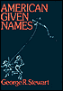 American Given Names: Their Origin and History in the Context of the English Language