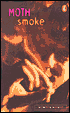 Moth Smoke