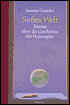 Sofies Welt: Roman Uber die Geschichte der Philosophie