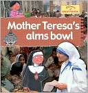 Mother Teresa's Alms Bowl