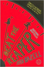 Beat the Reaper by Josh Bazell: Book Cover