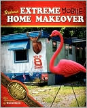 Redneck Extreme Mobile Home Makeover