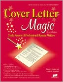 Cover Letter Magic: Trade Secrets of Professional Resume Writers